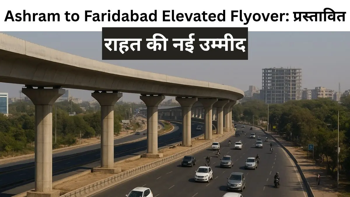Ashram to Faridabad Elevated Flyover